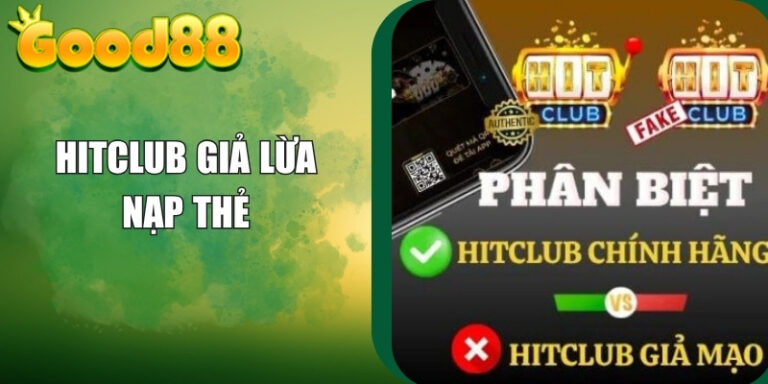Hitclub Giả Lừa Nạp Thẻ Cào – Cảnh Báo Thủ Đoạn Tinh Vi 1 Hitclub Giả Lừa Nạp Thẻ Cào – Cảnh Báo Thủ Đoạn Tinh Vi